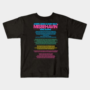 MISBEHAVIN SING ALONG Kids T-Shirt